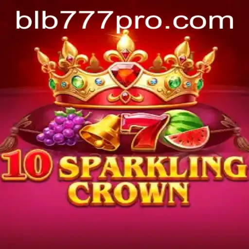 Unearthing the Magic of 10SparklingCrown on BLB777.com