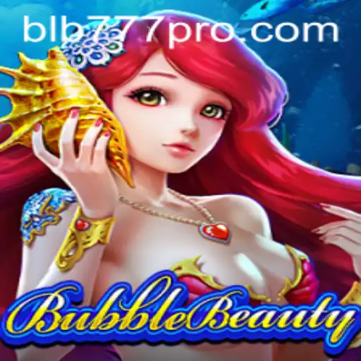 Dive into the Enchanting World of BubbleBeauty at BLB777.com